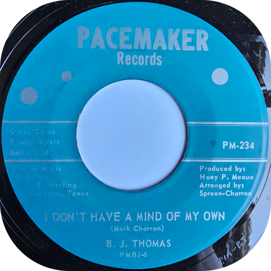 B.J. Thomas - I Don't Have A Mind Of My Own - Pacemaker