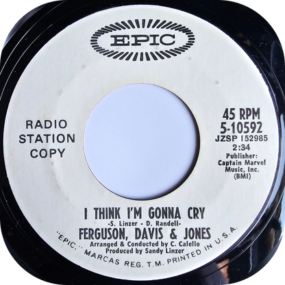 Ferguson, Davis & Jones - I Think I'm Gonna Cry - Epic DEMO