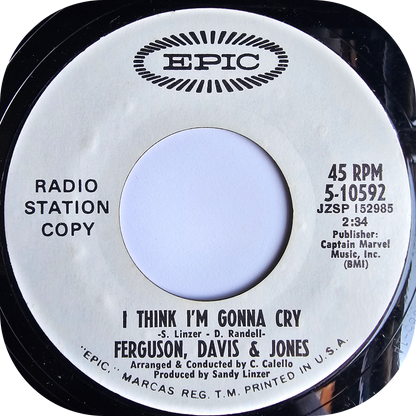 Ferguson, Davis & Jones - I Think I'm Gonna Cry - Epic DEMO