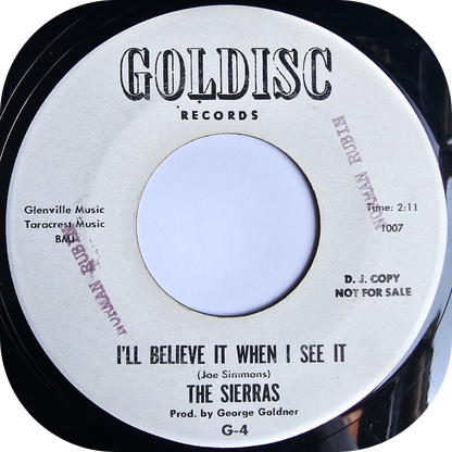 Sierras, The - I'll Believe It When I See It - Goldisc DEMO