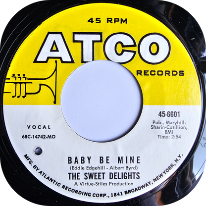Sweet Delights, The - Baby Be Mine - Atco
