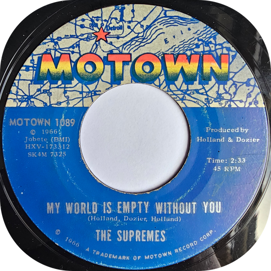 Supremes, The - My World Is Empty Without You - Motown