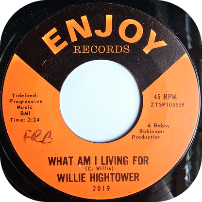 Willie Hightower - What Am I Living For - Enjoy