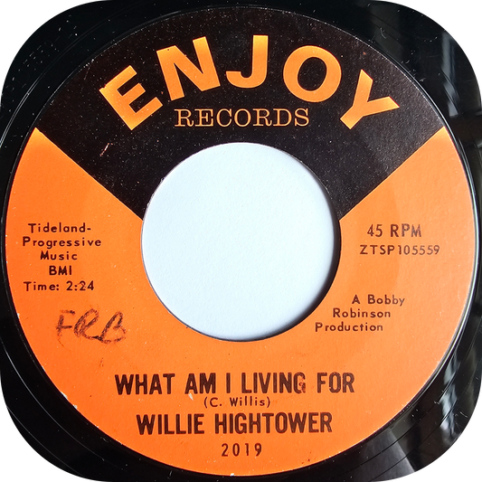 Willie Hightower - What Am I Living For - Enjoy