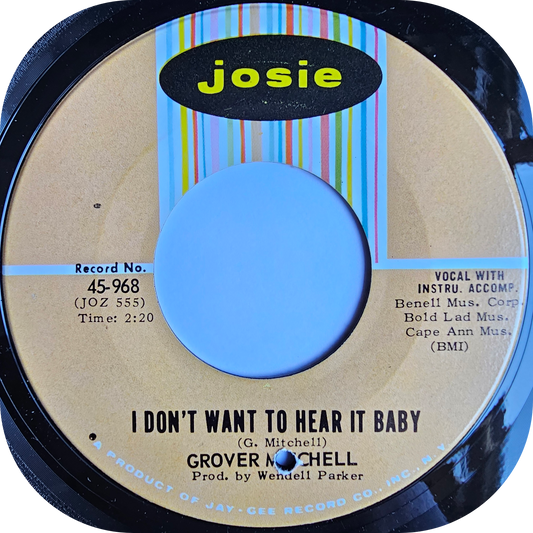 Grover Mitchell - I Don't Want To Hear It Baby - Josie
