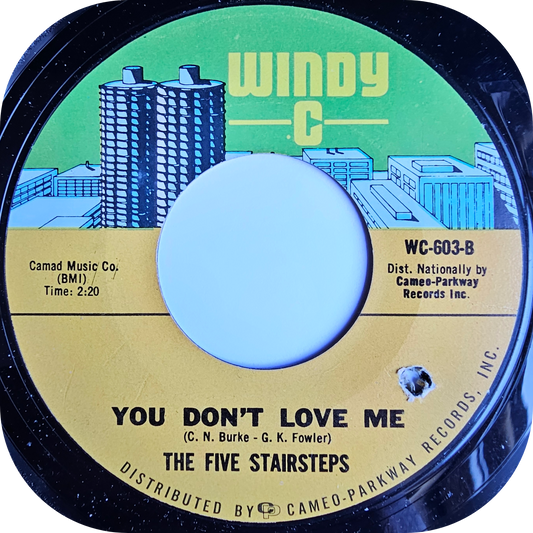 Five Stairsteps, The - You Don't Love Me - Windy C