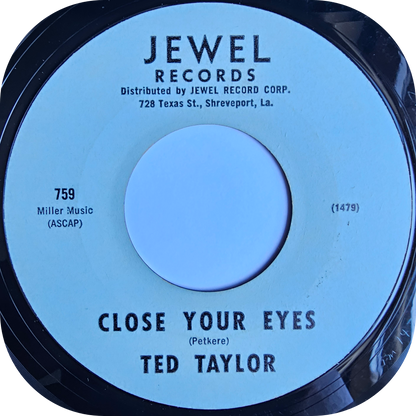 Ted Taylor - Close Your Eyes - Jewel