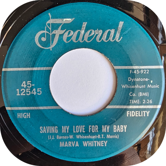 Marva Whitney - Saving My Love For My Baby - Federal