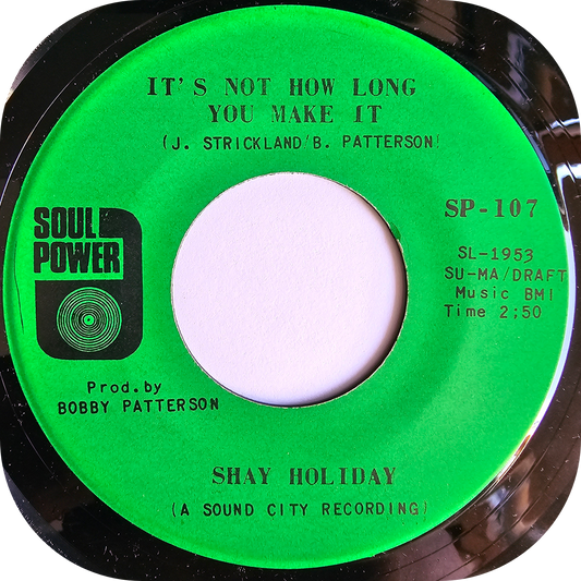 Shay Holiday - It's Not How Long You Make It - Soul Power