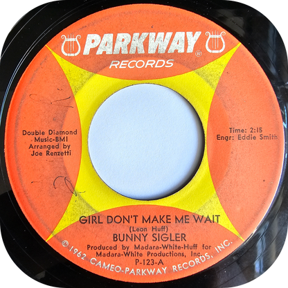 Bunny Sigler - Girl Don't Make Me Wait - Parkway