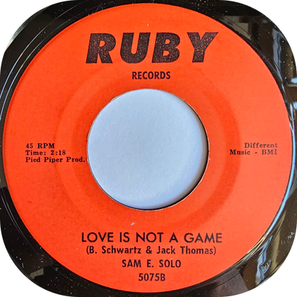 Sam E Solo - Love Is Not A Game - Ruby