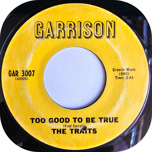 Traits, The - Too Good To Be True - Garrison