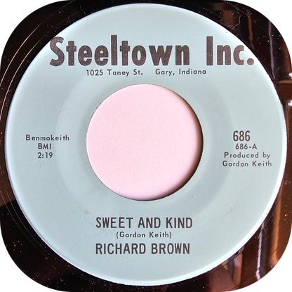 Richard Brown - Sweet And Kind - Steeltown Inc