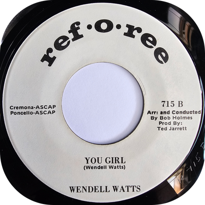 Wendell Watts - You Girl - Ref O Ree