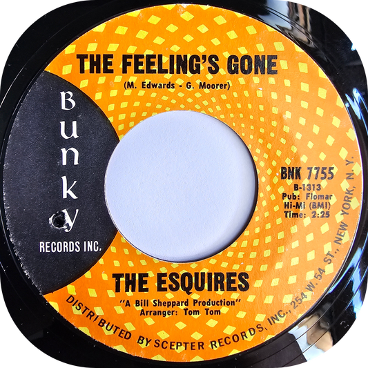 Esquires, The - The Feeling's Gone - Bunky