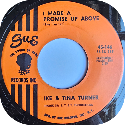 Ike And Tina Turner - I Made A Promise Up Above - Sue