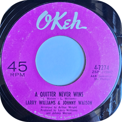 Larry Williams & Johnny Watson - A Quitter Never Wins - Okeh