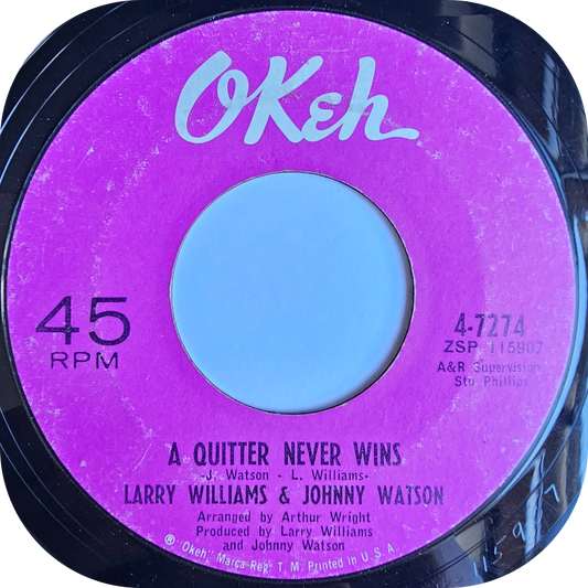 Larry Williams & Johnny Watson - A Quitter Never Wins - Okeh