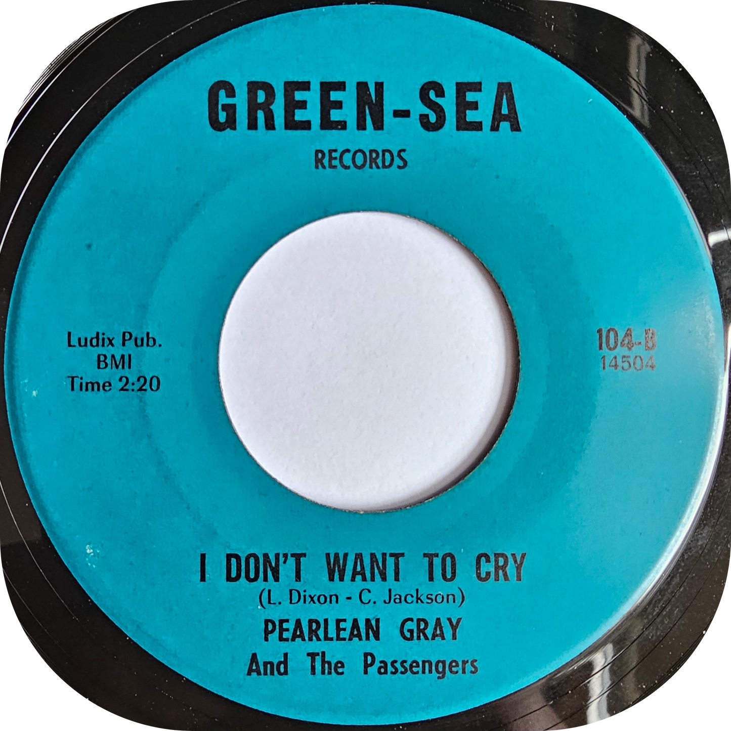 Pearlean Gray - I Don't Want To Cry - Green Sea