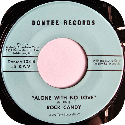 Rock Candy - Alone With No Love - Dontee