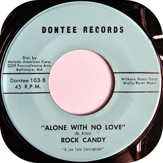 Rock Candy - Alone With No Love - Dontee