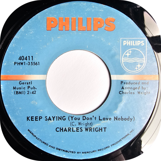 Charles Wright - Keep Saying - Philips