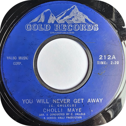 Cholli Maye - You Will Never Get Away - Gold