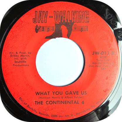 Continental 4, The - What You Gave Us - Jay Walking