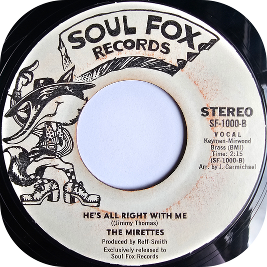 Mirettes, The - He's All Right With Me - Soul Fox