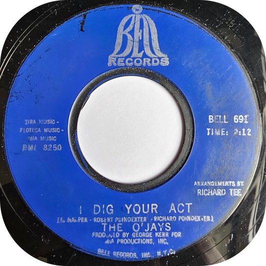 O'Jays, The - I Dig Your Act - Bell