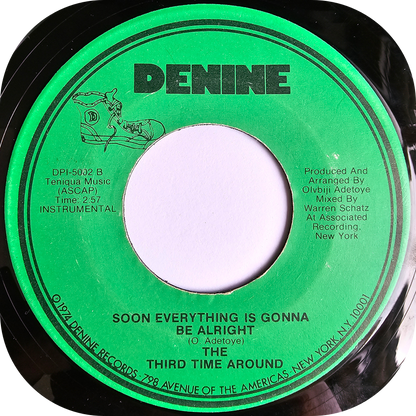 Third Time Around, The - Soon Everything Is Gonna Be Alright - Denine