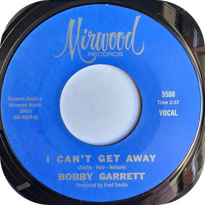 Bobby Garrett - I Can't Get Away - Mirwood
