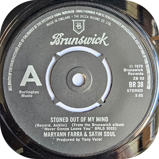 Maryann Farra & Satin Soul - Stoned Out Of My Mind - Brunswick DEMO