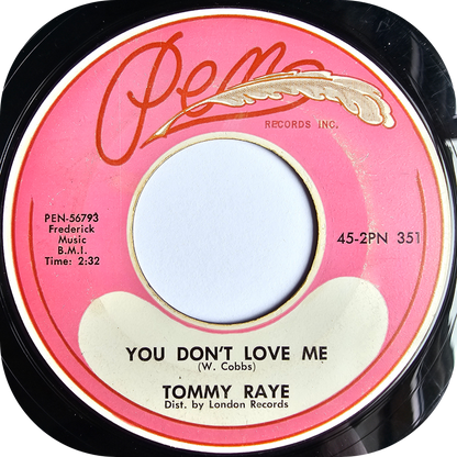 Tommy Raye - You Don't Love Me - Pen