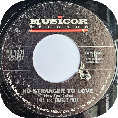 Inez And Charlie Foxx - No Stranger To Love - Musicor