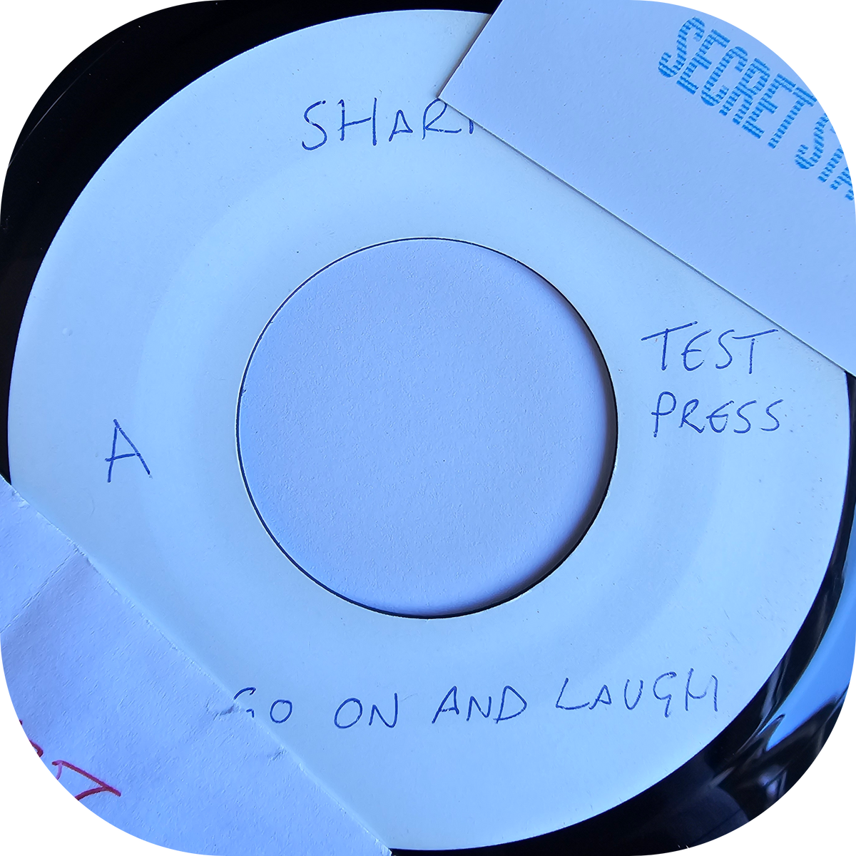 Sharpees, The - Go On And Laugh - Secret Stash TEST PRESS