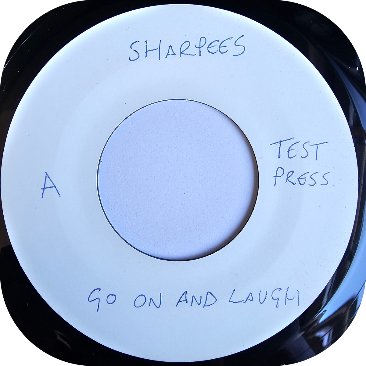 Sharpees, The - Go On And Laugh - Secret Stash TEST PRESS