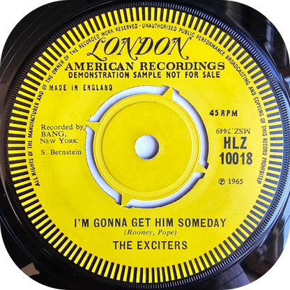 Exciters, The - I'm Gonna Get Him Someday - London DEMO
