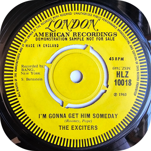 Exciters, The - I'm Gonna Get Him Someday - London DEMO
