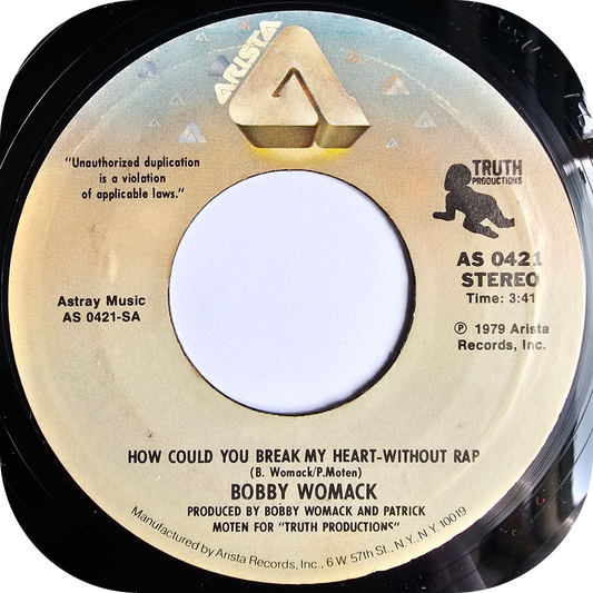 Bobby Womack - How Could You Break My Heart - Arista