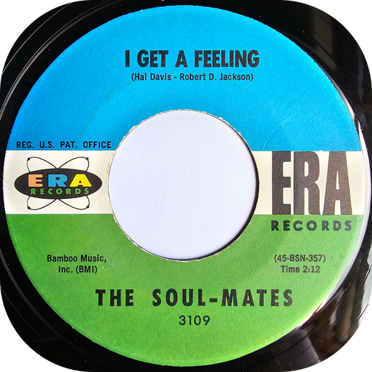 Soul-Mates, The - I Get A Feeling - Era
