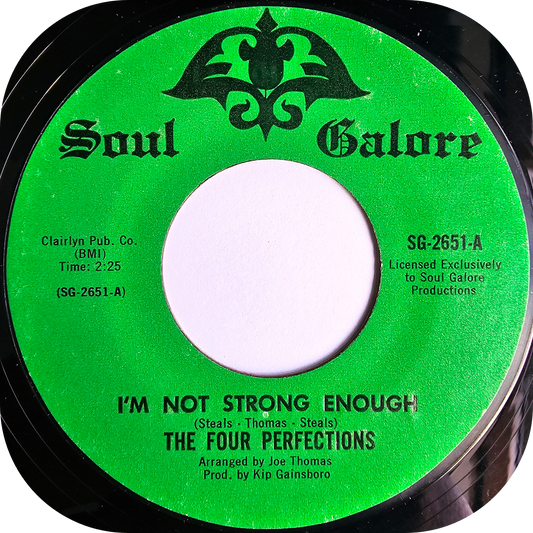 Four Perfections, The - I'm Not Strong Enough - Soul Galore