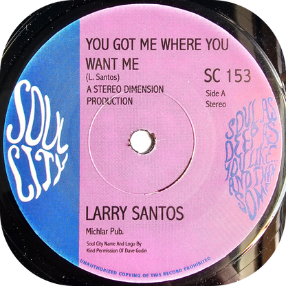 Larry Santos - You Got Me Where You Want Me - Soul City
