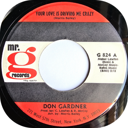Don Gardner - Your Love Is Driving Me Crazy - Mr G