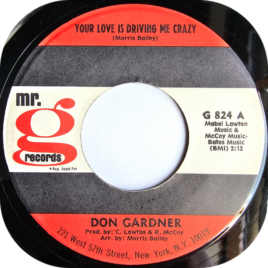 Don Gardner - Your Love Is Driving Me Crazy - Mr G