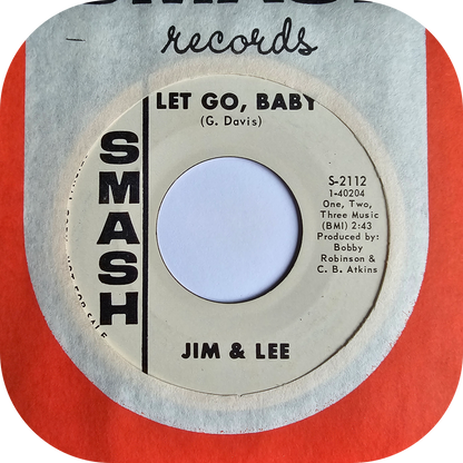 Jim & Lee - Let Go Baby - Smash DEMO