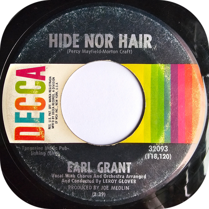 Earl Grant - Hide Nor Hair - Decca