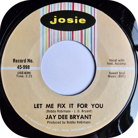 Jay Dee Bryant - Let Me Fix It For You - Josie