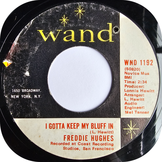 Freddie Hughes - I Gotta Keep My Bluff In - Wand