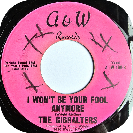 Gibraltars. The - I Won't Be Your Fool Anymore - A&W